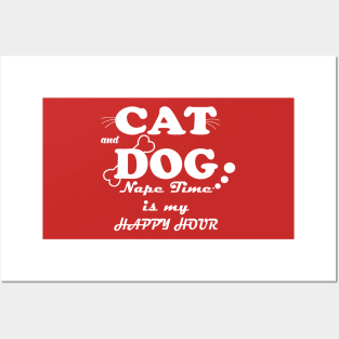 cat and dog naptime is my happy hour Posters and Art